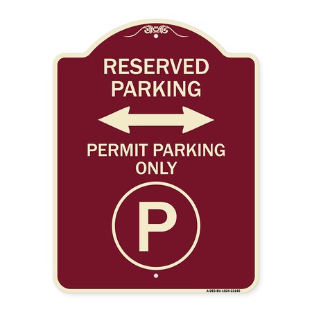 Signmission Reserved Parking Permit Parking W/and Bidirectional Arrow Aluminum Sign, 24" x 18", BU-1824-23146 A-DES-BU-1824-23146